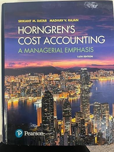 Horngren's Cost Accounting: A Managerial Emphasis